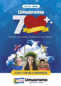 Umuarama 70 anos! Vivendo com saúde! Celebrando com alegria!